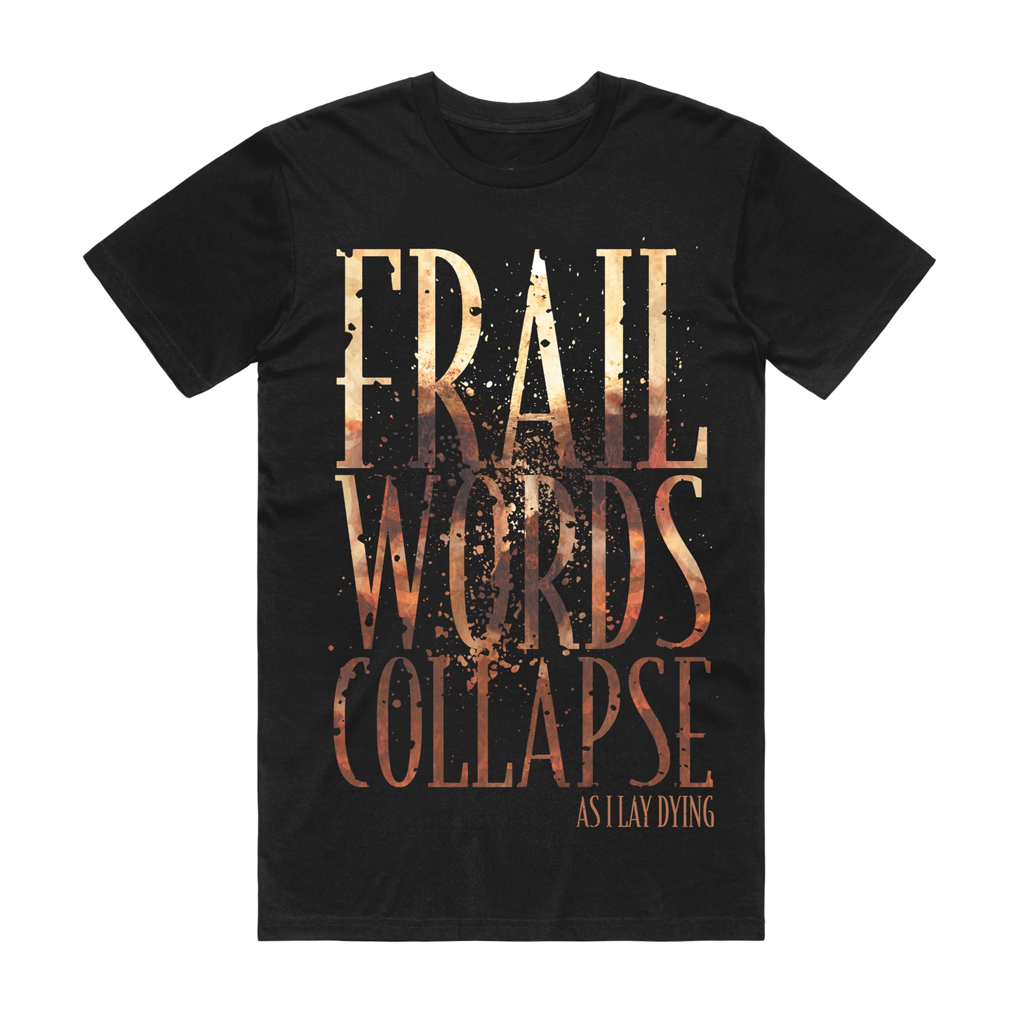 Frail Words Collapse T Shirt
